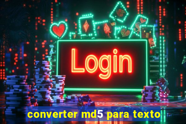 converter md5 para texto